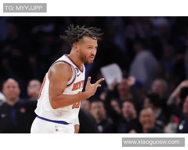 尼克斯黑马之谜：布伦森与OG组合展现联盟最高净效率之路